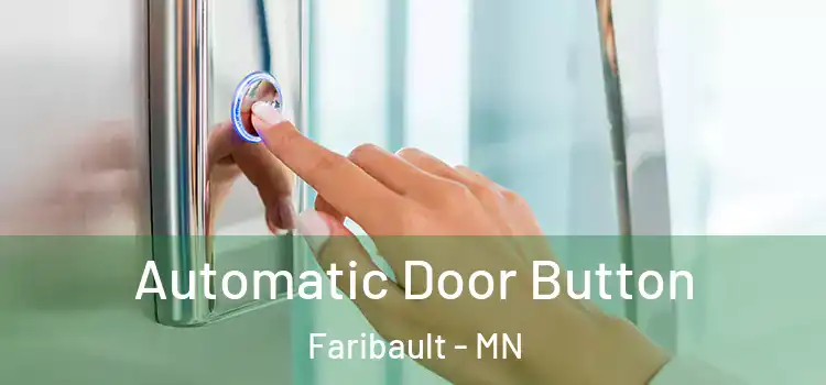 Automatic Door Button Faribault - MN