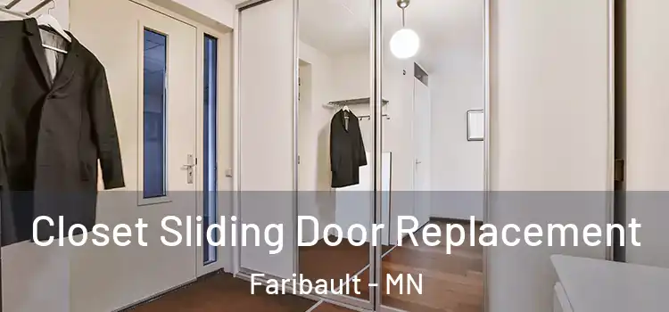  Closet Sliding Door Replacement Faribault - MN
