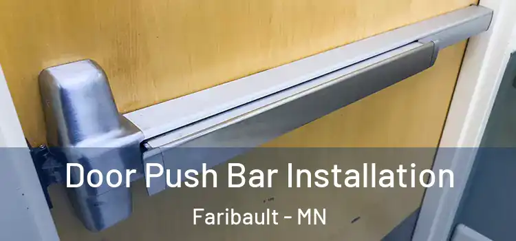  Door Push Bar Installation Faribault - MN