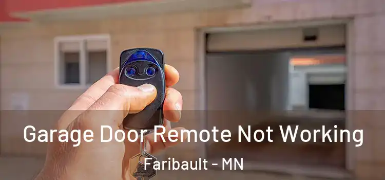  Garage Door Remote Not Working Faribault - MN