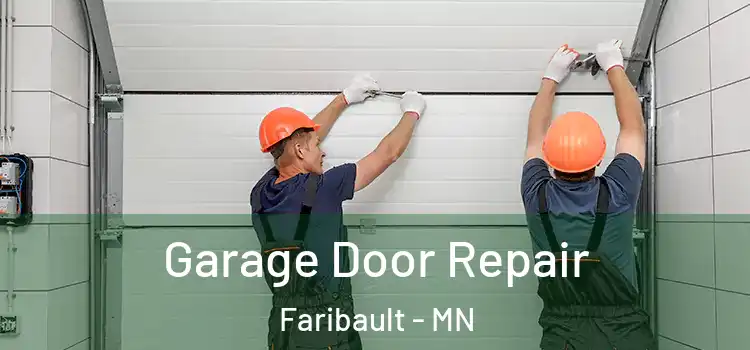  Garage Door Repair Faribault - MN