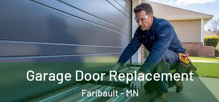  Garage Door Replacement Faribault - MN