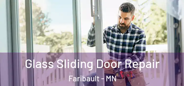 Glass Sliding Door Repair Faribault - MN