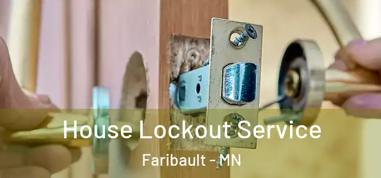  House Lockout Service Faribault - MN