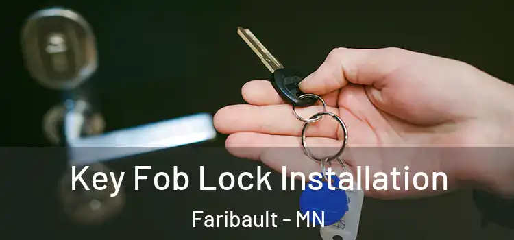  Key Fob Lock Installation Faribault - MN