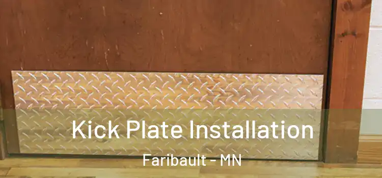 Kick Plate Installation Faribault - MN
