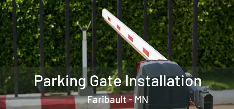  Parking Gate Installation Faribault - MN