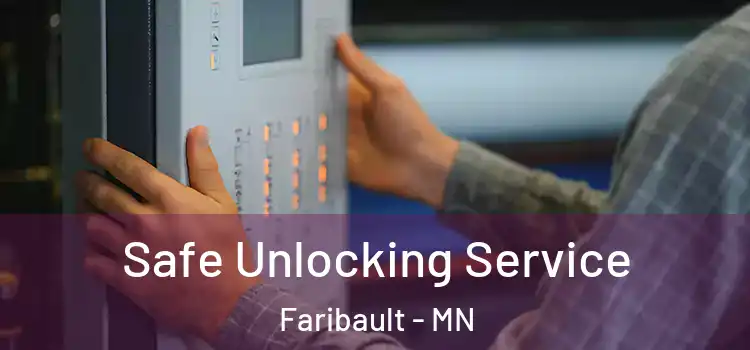 Safe Unlocking Service Faribault - MN