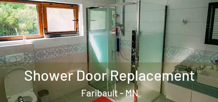 Shower Door Replacement Faribault - MN