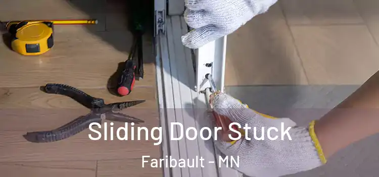  Sliding Door Stuck Faribault - MN