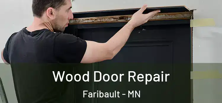  Wood Door Repair Faribault - MN